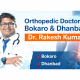 Orthopedic doctor in Bokaro & Dhanbad